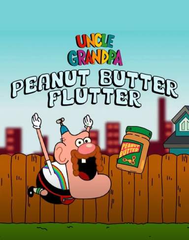 Uncle Grandpa Peanut Butter Flutter